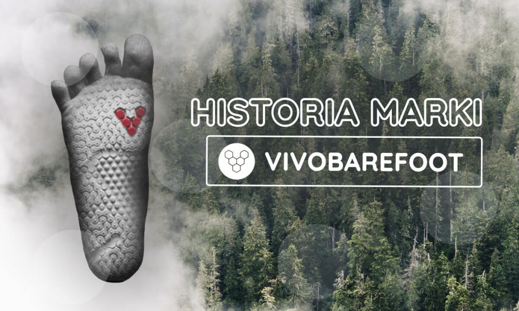 Historia Vivobarefoot: Od małej wizji do globalnej rewolucji w świecie butów barefoot.