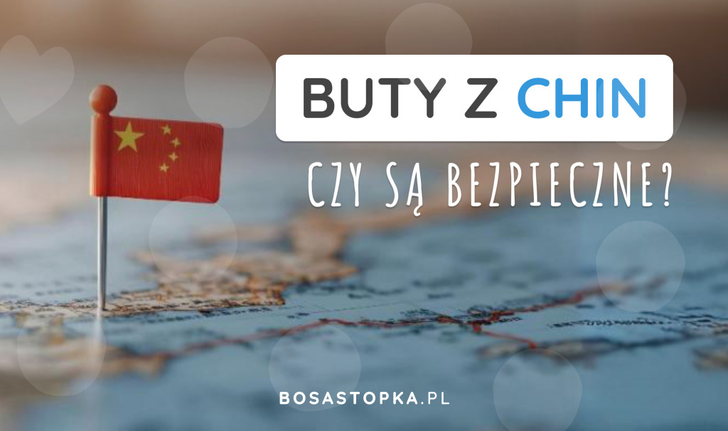 Kupowanie butów z Chin - czy ma sens i jest bezpieczne?