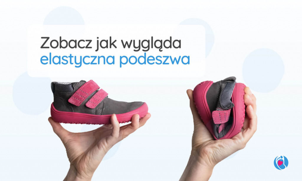 Elastyczna podeszwa w butach dla dzieci barefoot. Zobacz jak wygląda naprawdę.