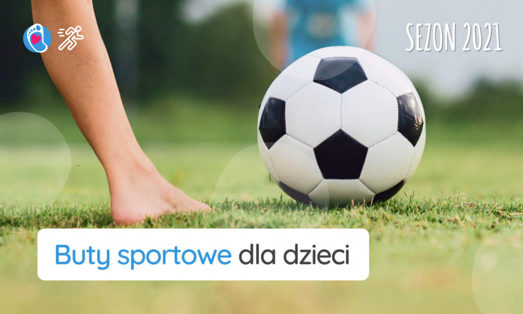 Najlepsze buty sportowe dla dzieci? Doradzamy!